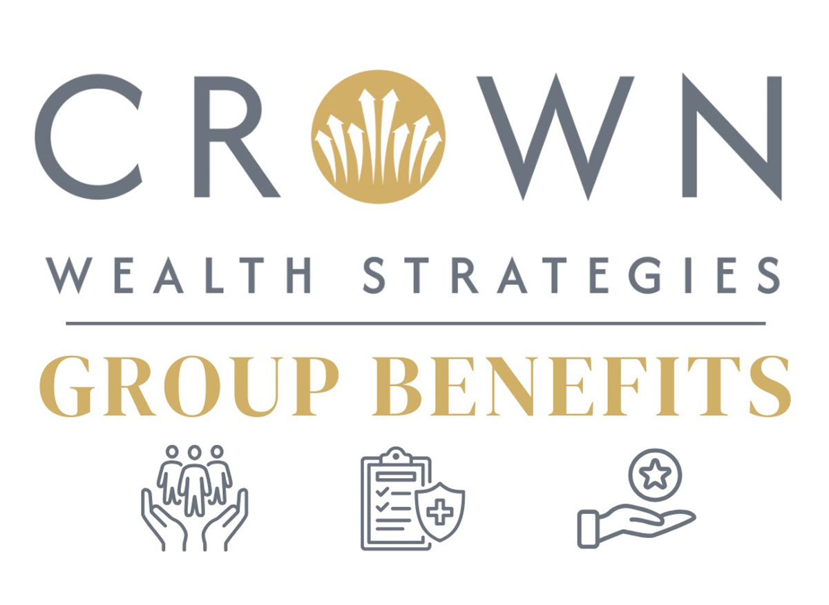 Crown Wealth Strategies Expands Group Practice to Elevate Retirement and Employee Benefits for Top Clients